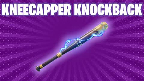 Kneecapper Knockback FFA