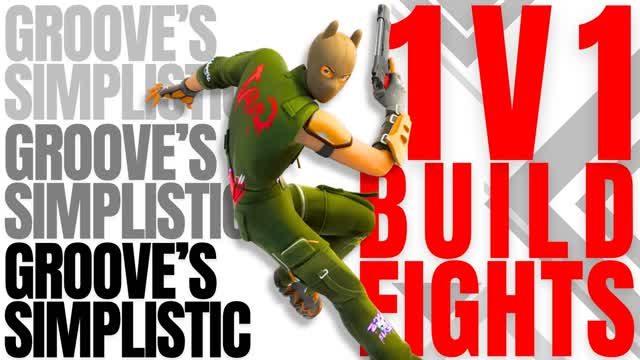GROOVE'S SIMPLISTIC 1V1 BUILD FIGHTS