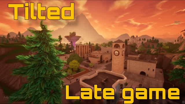 Tilted Late Game