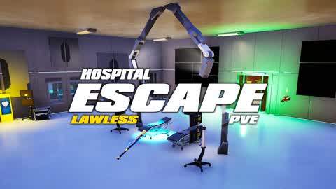 HOSPITAL ESCAPE LAWLESS PVE