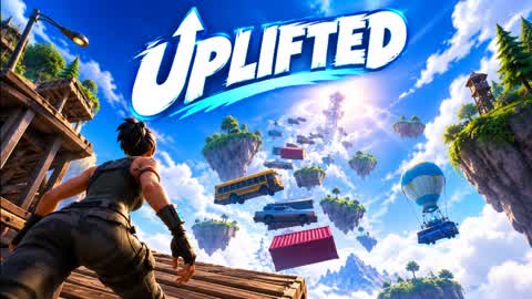 UPLIFTED
