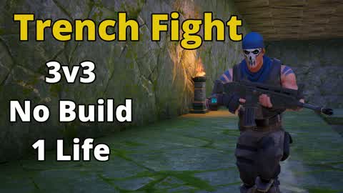 3v3 One Life Trench Fight