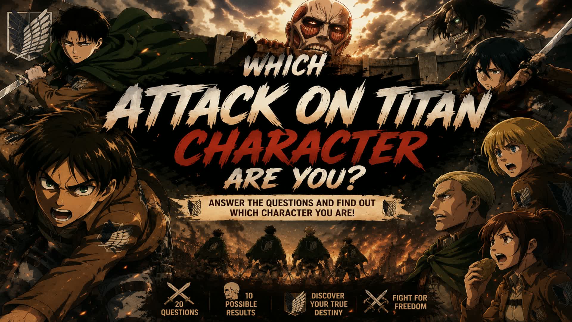 WHICH ATTACK ON TITAN CHARACTER ARE YOU?