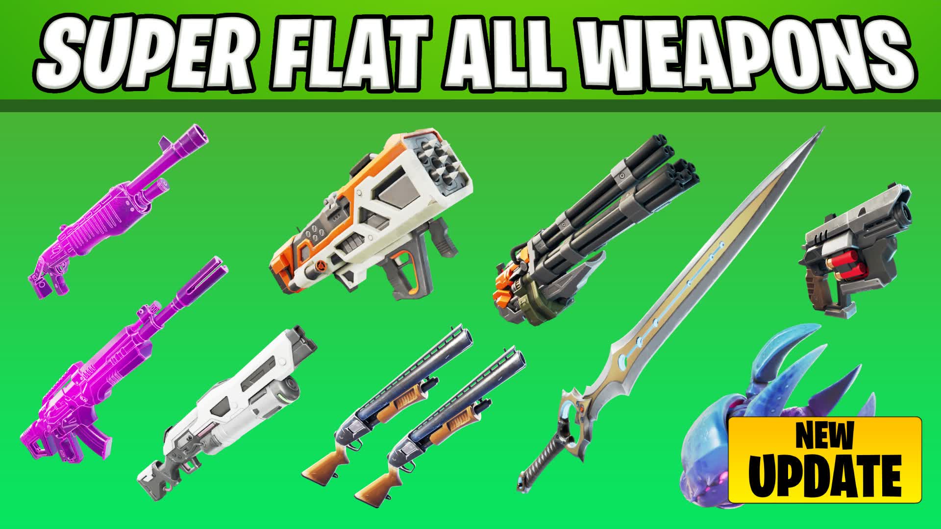 SUPER FLAT ALL WEAPONS