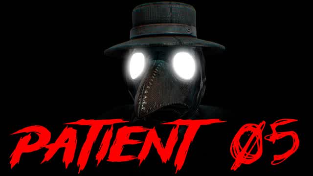 PATIENT 05 [HORROR]