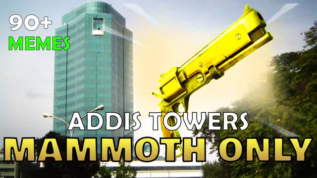 Mythic MAMMOTH Addis Towers
