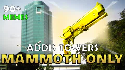 Mythic MAMMOTH Addis Towers