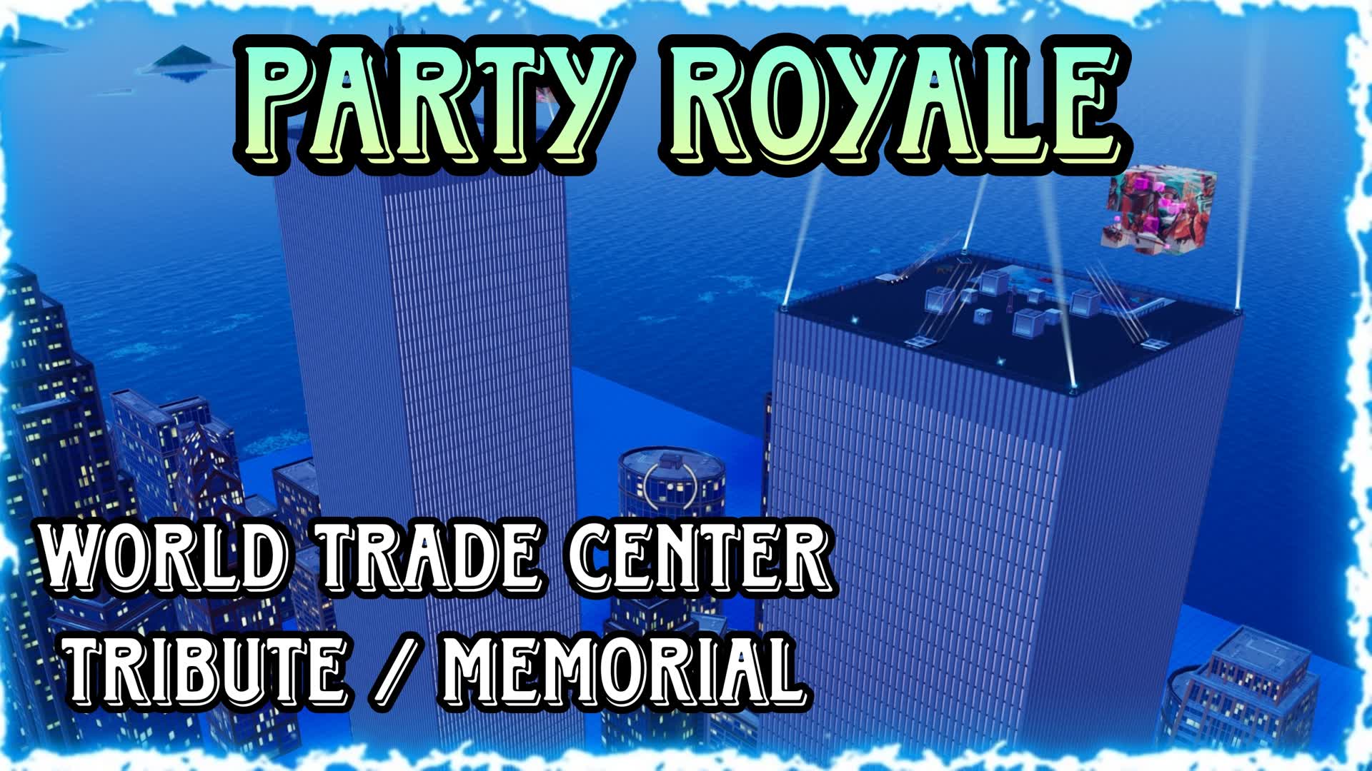 World Trade Center (Party Royale)