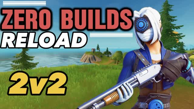 Capture 1 – 2v2 Zero-Builds