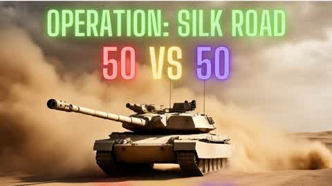 Silk Road 50v50 (NEW VEHICLE MODS)