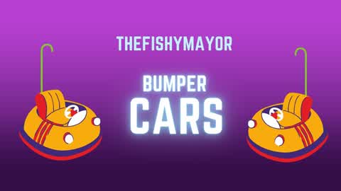 thefishymayor's Bumper Cars