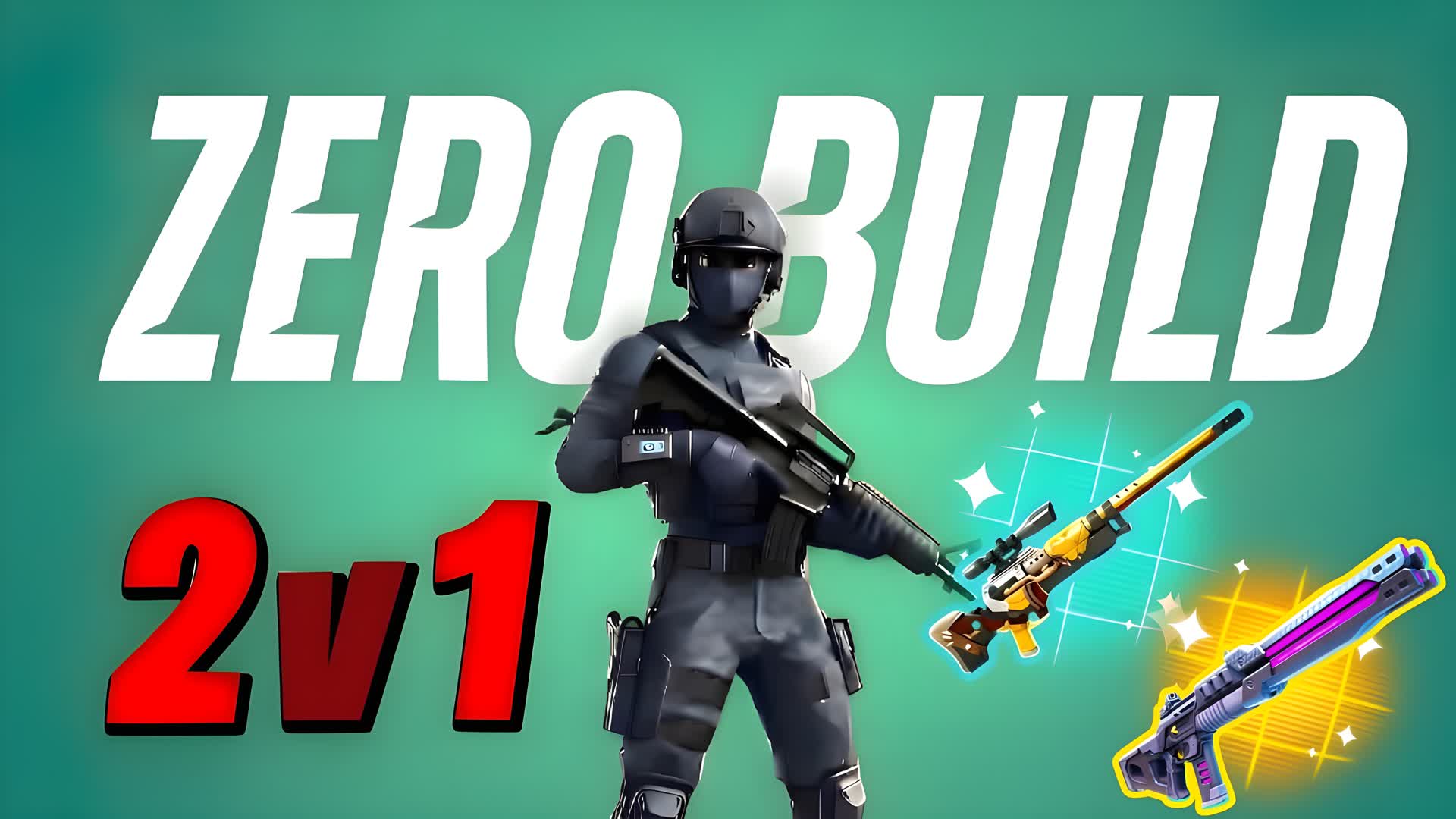 ZERO BUILD 2V1 [1V2]