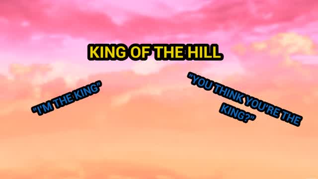 KING OF THE HILL đ