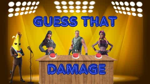 Guess that damage!