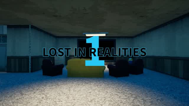 Lost in Realities (Act 1)