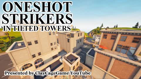 ONESHOT STRIKERS in TILTED TOWERS