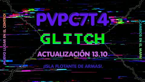 PVP C7T4 GLITCH