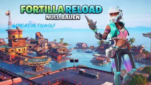 NullBauen Reload Fortilla