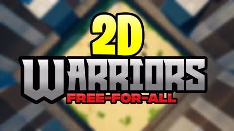 [2D] 🗡️WARRIORS: FFA