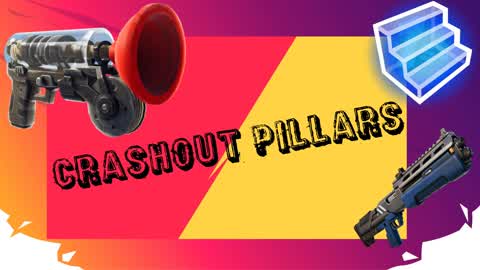 CRASHOUT PILLARS