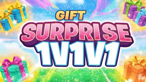 GIFT SURPRISE 1V1V1 FREE FOR ALL