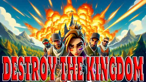 DESTROY THE KINGDOM