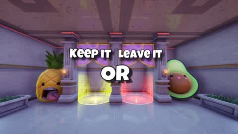 Keep it or leave it
