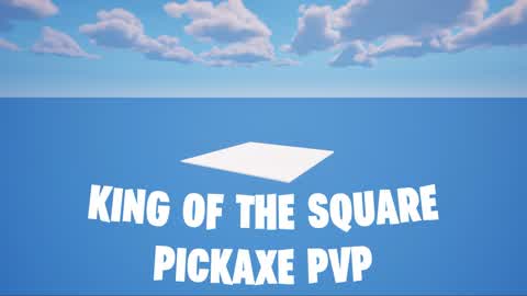 KING OF THE SQUARE PICKAXE PVP