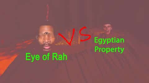 Egypt Property vs Eye of Rah