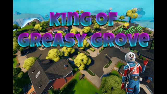 🤴👑 KING OF GREASY GROVE