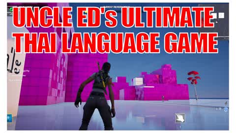 Uncle Ed's Ultimate Thai Language Game