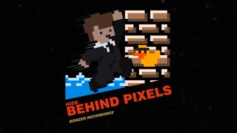 HIDE BEHIND PIXELS