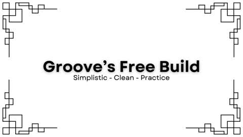 Groove's Freebuild Practice 📝