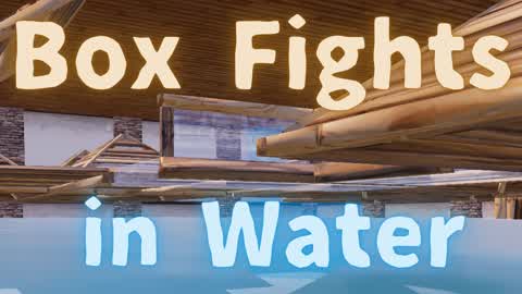 ボックスファイト in Water！！
