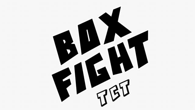 Box Fight TCT