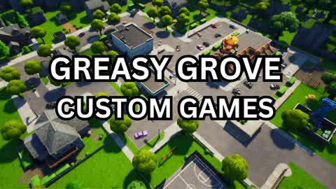 greasy Grove Custom Games