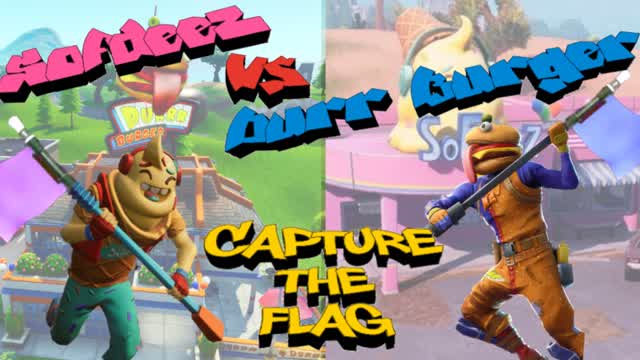 Capture the Flag-Sofdeez vs Durr Burger