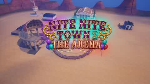 Nite Nite Town 3. The Arena