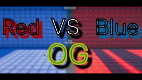 Red VS Blue. |OG Loot And Gameplay ONLY|