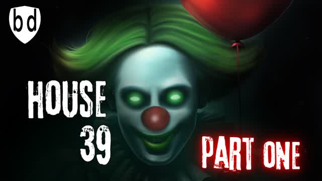 [HORROR] HOUSE 39 | PART ONE