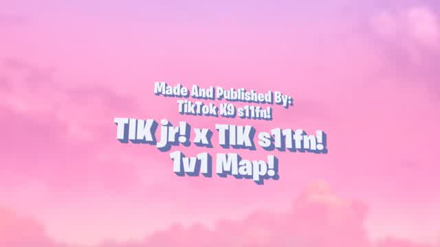 TIK jr! x TIK s11fn! 1v1 Map!