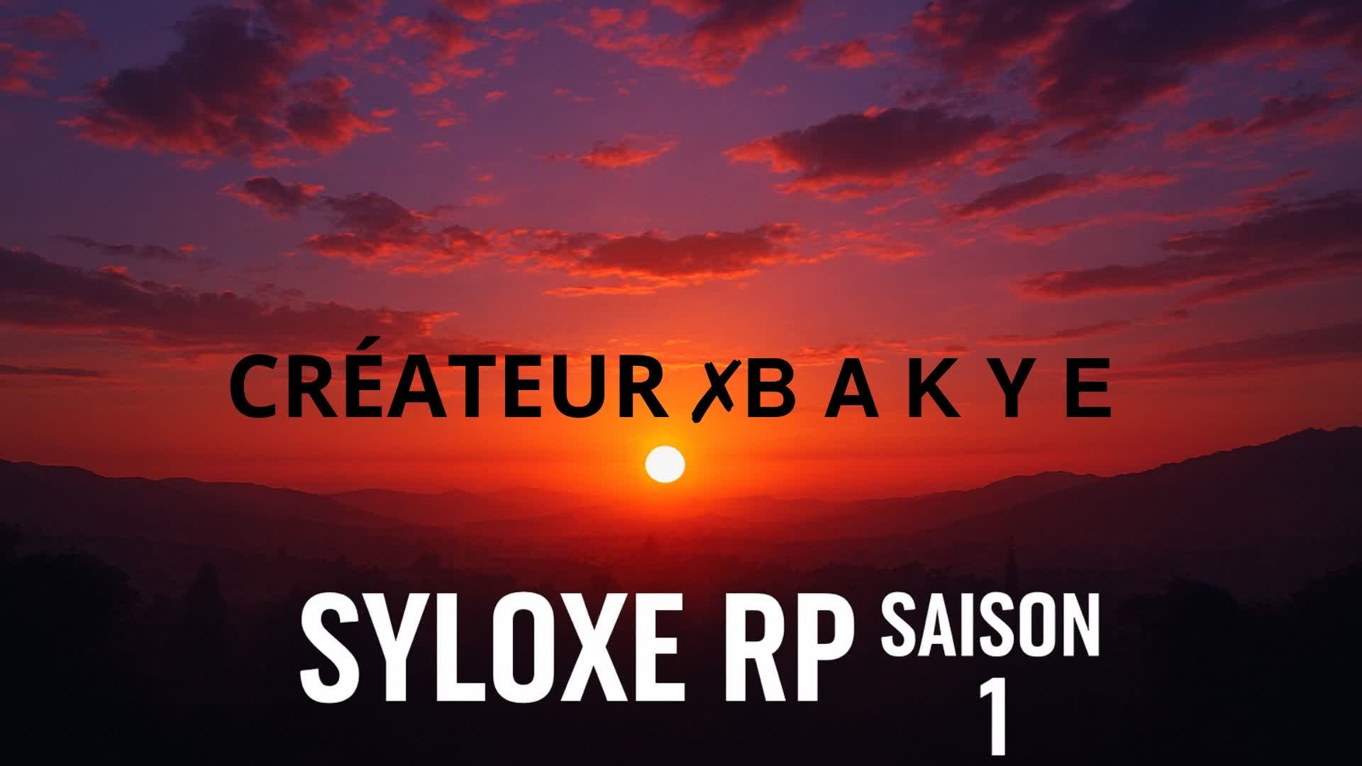 SYLOXE RP SAISON 1