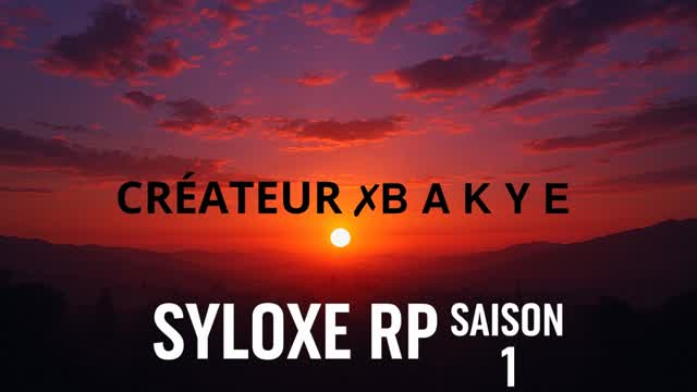 SYLOXE RP SAISON 1