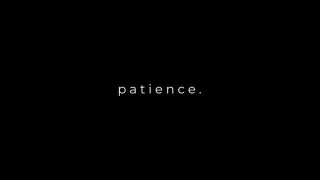 PATIENCE