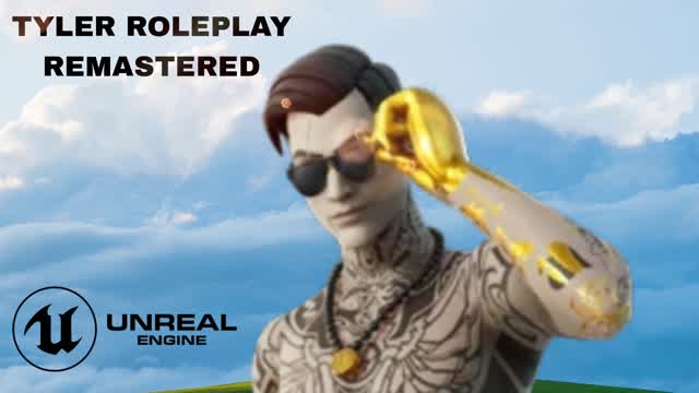 TYLER ROLEPLAY REMASTERED