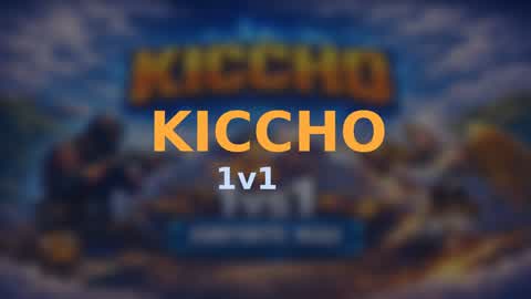 Kiccho 1vs1