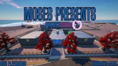 Moses Presents: Project Solice