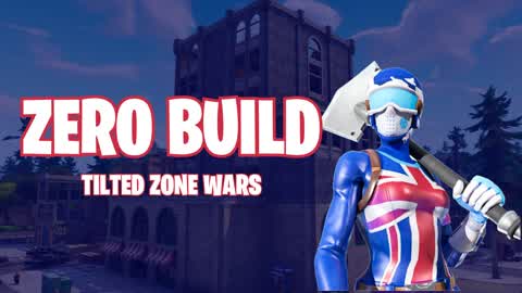 🏢 Tilted Zone Wars - ZERO BUILD