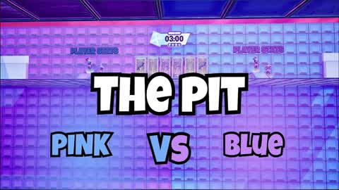 THE PIT PINK VS BLUE