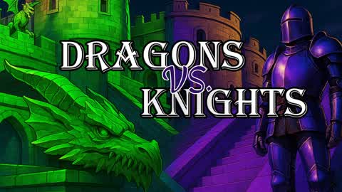 Dragons vs. Knights